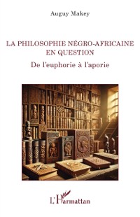 Cover La philosophie négro-africaine en question