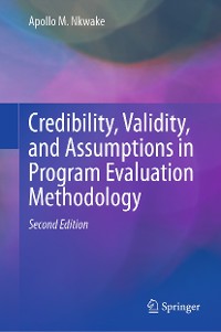 Cover Credibility, Validity, and Assumptions in Program Evaluation Methodology