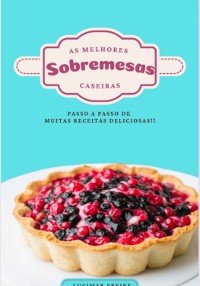 Cover Sobremesas Caseiras Da Vovó E Doces Deliciosos