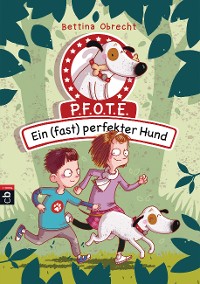 Cover P.F.O.T.E. - Ein (fast) perfekter Hund