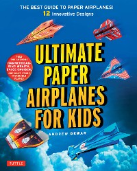 Cover Ultimate Paper Airplanes for Kids