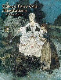 Cover Dulac's Fairy Tale Illustrations in Full Color