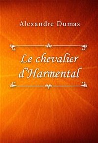 Cover Le chevalier d’Harmental
