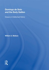 Cover Domingo de Soto and the Early Galileo