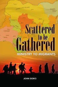 Cover Scattered To be gathered -    Ministry to Migrants
