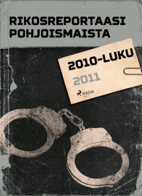 Cover Rikosreportaasi Pohjoismaista 2011