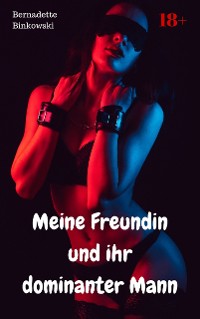 Cover Meine Freundin und ihr dominanter Mann