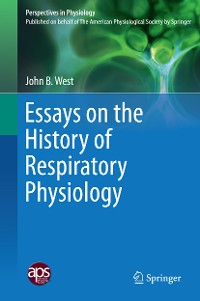 Cover Essays on the History of Respiratory Physiology