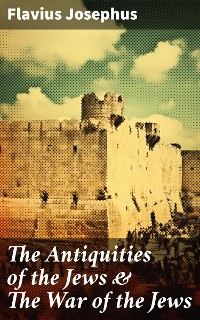 Cover The Antiquities of the Jews & The War of the Jews