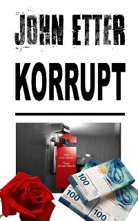 Cover JOHN ETTER - Korrupt