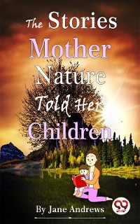 Cover The Stories Mother Nature Told Her Children