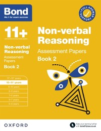 Cover Bond 11+: Bond 11+ Non-verbal Reasoning Assessment Papers 10-11 Book 2: Ready for the 2024 exam