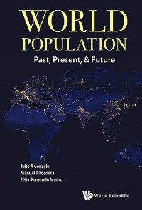 Cover WORLD POPULATION: PAST, PRESENT, & FUTURE