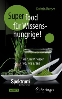 Cover Super-Food für Wissenshungrige!