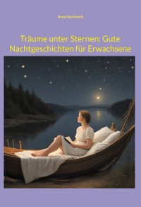 Cover Träume unter Sternen: Gute Nachtgeschichten für Erwachsene