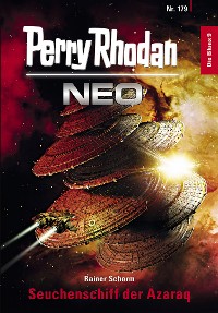Cover Perry Rhodan Neo 179: Seuchenschiff der Azaraq