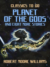 Cover Planet of the Gods and eight more stories