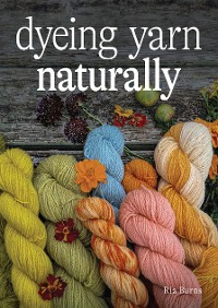 Cover Dyeing Yarn Naturally