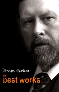 Cover Bram Stoker: The Best Works