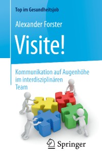 Cover Visite! - Kommunikation auf Augenhöhe im interdisziplinären Team