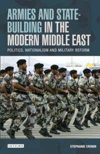 Cover Armies and State-building in the Modern Middle East