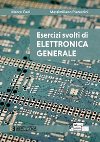 Cover Esercizi svolti di Elettronica Generale