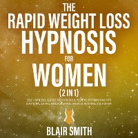 Cover The Rapid Weight Loss Hypnosis For Women (2 in 1)