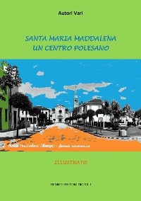 Cover Santa Maria Maddalena. Un Centro Polesano
