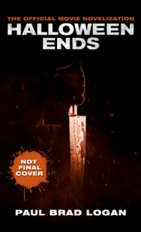 Cover Halloween Ends: The Official Movie Novelization