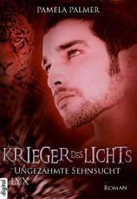 Cover Krieger des Lichts - Ungezähmte Sehnsucht