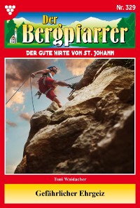 Cover Der Bergpfarrer 329 – Heimatroman