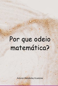 Cover Por Que Odeio Matemática?