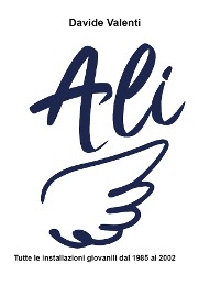 Cover ALI - Tutte le installazioni giovanili (1985-2002)
