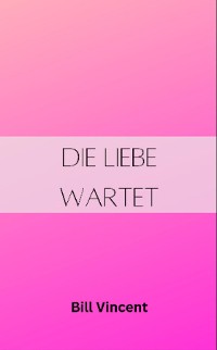 Cover Die Liebe wartet