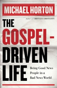 Cover Gospel-Driven Life