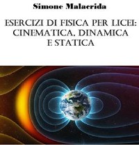 Cover Esercizi di fisica per licei: cinematica, dinamica e statica