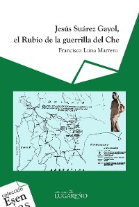 Cover Jesús Súarez Gayol, el rubio de la guerrilla del Ché