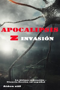 Cover Apocalipsis Z Invasión