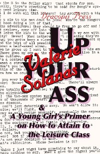 Cover Up Your Ass; and A Young Girl's Primer on  How to Attain to the Leisure Class