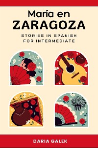 Cover María en Zaragoza: Stories in Spanish for Intermediate