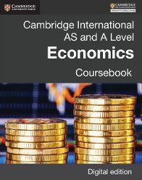 Cover Cambridge International AS and A Level Economics Coursebook Digital Edition