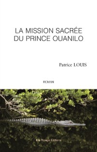 Cover La mission sacrée du Prince Ouanilo