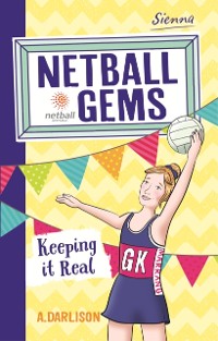 Cover Netball Gems 6: Keeping it Real