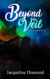Cover Beyond the Veil; Tales of Folk & Fairies