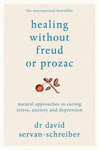 Cover Healing Without Freud or Prozac