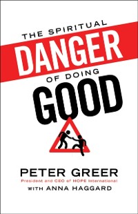 Cover Spiritual Danger of Doing Good