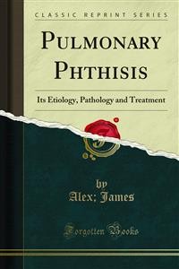 Cover Pulmonary Phthisis