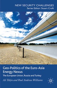Cover Geo-Politics of the Euro-Asia Energy Nexus