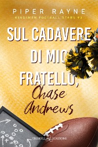 Cover Sul cadavere di mio fratello, Chase Andrews