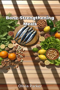 Cover Bone-Strengthening Meals